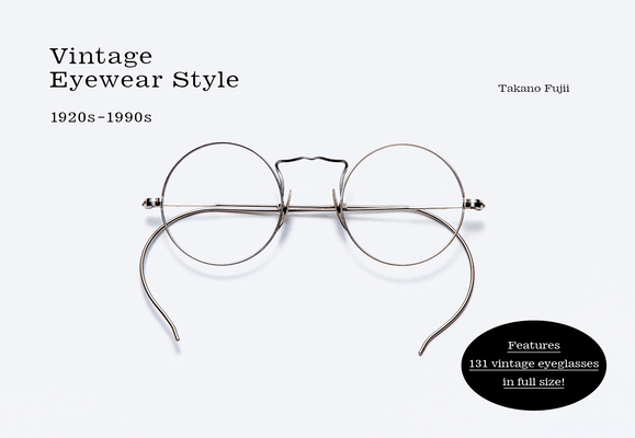 Coperta cărții 'Vintage Eyewear Style: 1920s-1990s - Takano Fujii'