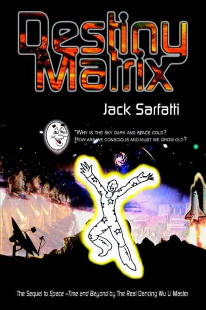 Destiny Matrix - Jack Sarfatti