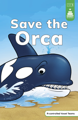 Save the Orca - Steve Harpster