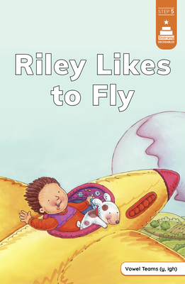 Riley Likes to Fly - Benton Mahan