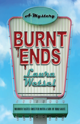 Burnt Ends - Laura Wetsel
