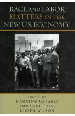 Coperta cărții 'Race and Labor Matters in the New U.S. Economy - Manning Marable'