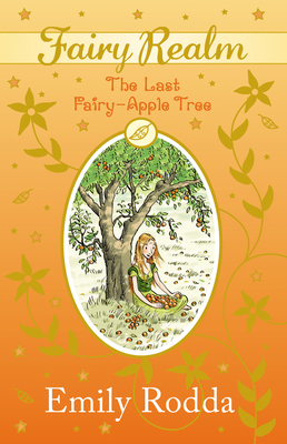 Last Fairy Apple Tree - Emily Rodda