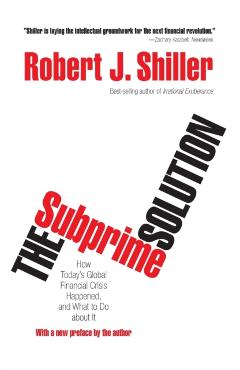 Poza produsului The Subprime Solution: How Today's Global Financial Crisis Happened, and What to Do about It - Robert J. Shiller