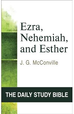 Ezra, Nehemiah, and Esther: Chapters 1-7 - J. G. Mcconville