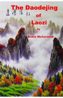 Coperta cărții 'The Daodejing of Laozi - Gayle Rasmussen'