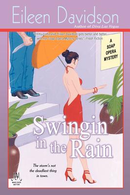 Swingin' In The Rain: A Soap Opera Mystery - Eileen Davidson