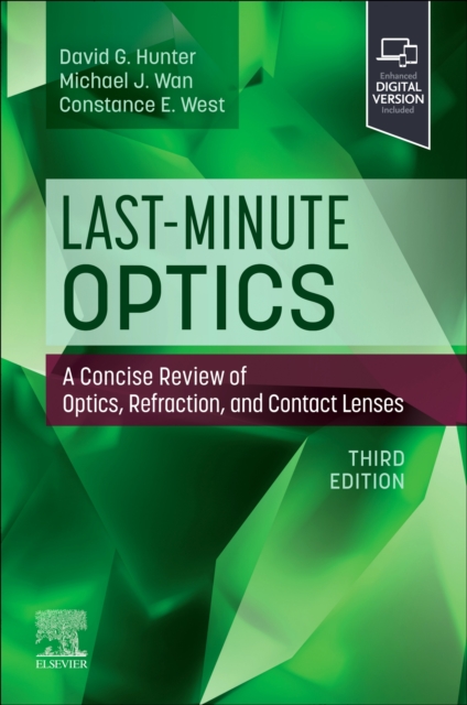 Last-Minute Optics: A Concise Review of Optics, Refraction, and Contact Lenses - David G. Hunter