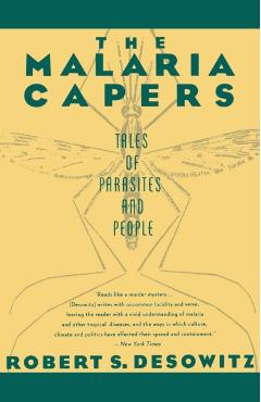 Poza produsului The Malaria Capers: Tales of Parasites and People - Robert S. Desowitz