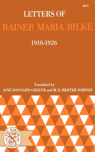 Letters of Rainer Maria Rilke, 1910-1926 - Rainer Maria Rilke