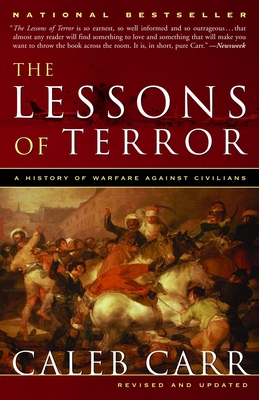 The Lessons of Terror: A History of Warfare Against Civilians - Caleb Carr