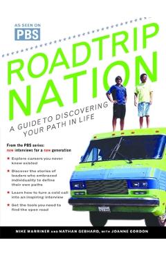 Coperta cărții 'Roadtrip Nation: A Guide to Discovering Your Path in Life - Mike Marriner'
