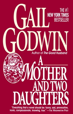 Mother and Two Daughters - Gail Godwin