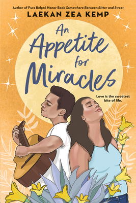 An Appetite for Miracles - Laekan Zea Kemp