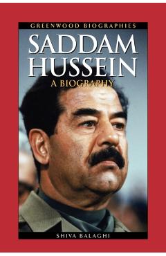 Poza produsului Saddam Hussein: A Biography - Shiva Balaghi