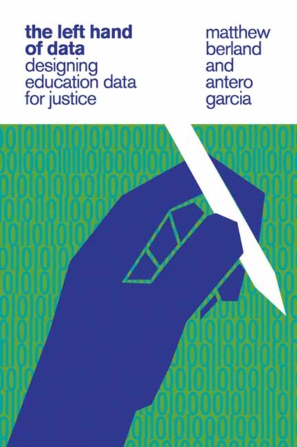 The Left Hand of Data: Designing Education Data for Justice - Matthew Berland