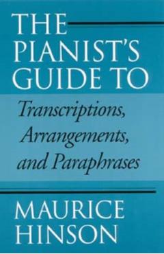 Poza produsului Pianist's Guide to Transcriptions, Arrangements, and Paraphrases - Maurice Hinson