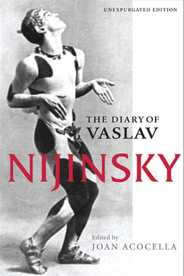 The Diary of Vaslav Nijinsky - Vaslav Nijinsky