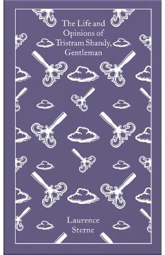 The Life and Opinions of Tristram Shandy, Gentleman: The Florida Edition - Laurence Sterne