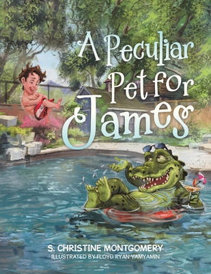 A Peculiar Pet for James - S. Christine Montgomery