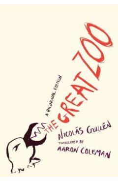 The Great Zoo: A Bilingual Edition - Nicolás Guillén