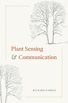 Plant Sensing and Communication - Richard Karban