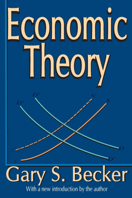 Economic Theory - Gary S. Becker