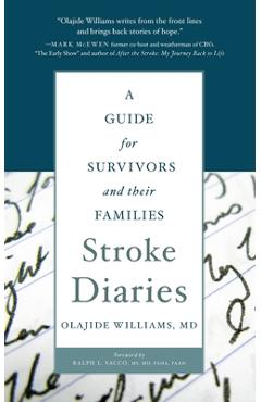 Poza produsului Stroke Diaries: A Guide for Survivors and Their Families - Olajide Williams Md