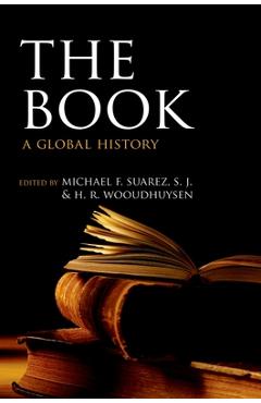 Coperta cărții 'The Book: A Global History - Michael F. Suarez S. J.'