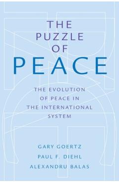 Poza produsului Puzzle of Peace: The Evolution of Peace in the International System - Gary Goertz