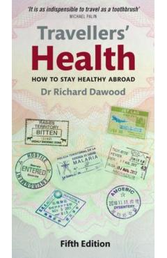 Coperta cărții 'Travellers' Health: How to Stay Healthy Abroad - Richard Dawood'
