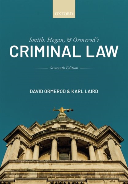 Smith, Hogan, and Ormerod's Criminal Law - David Ormerod