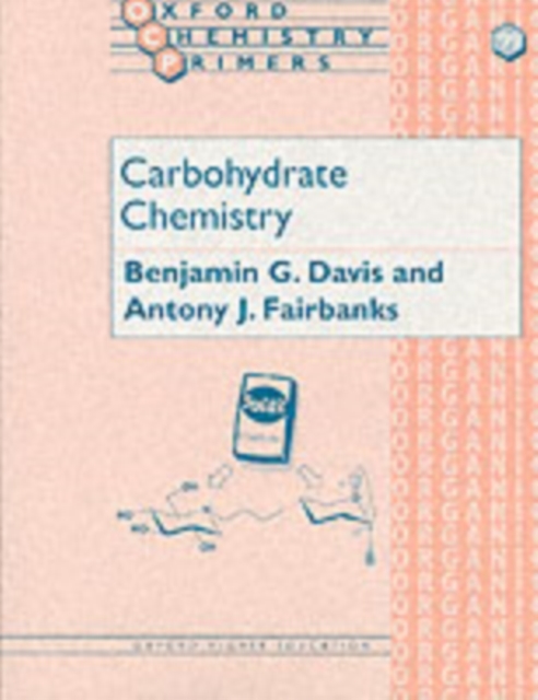 Carbohydrate Chemistry - B. G. Davis