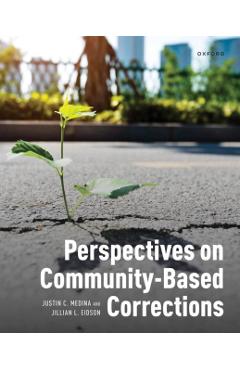 Coperta cărții 'Perspectives on Community-Based Corrections - Justin C. Medina'