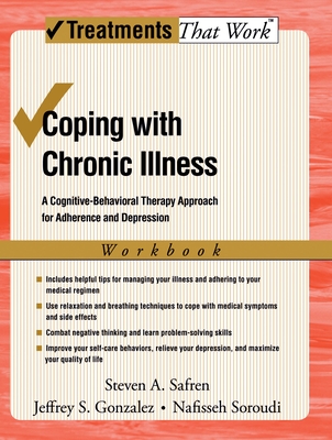 Coping with Chronic Illness: A Cognitive-Behavioral Approach for Adherence and Depression - Steven Safren