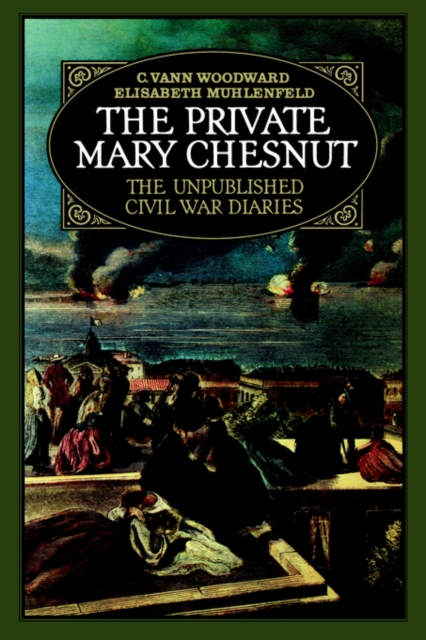 The Private Mary Chestnutt - Mary Boykin Chesnut