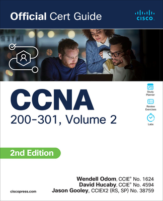 CCNA 200-301 Official Cert Guide, Volume 2 - Wendell Odom