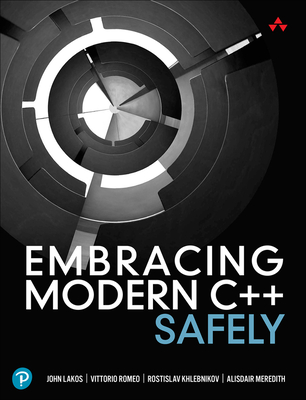 Embracing Modern C++ Safely - John Lakos