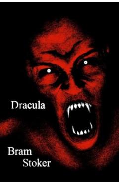 Coperta cărții Dracula - Bram Stoker