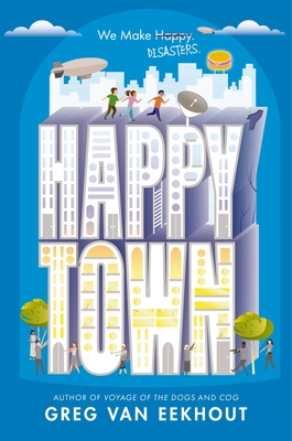 Happy Town - Greg Van Eekhout