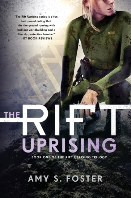 The Rift Uprising: Book One of the Rift Uprising Trilogy - Amy S. Foster