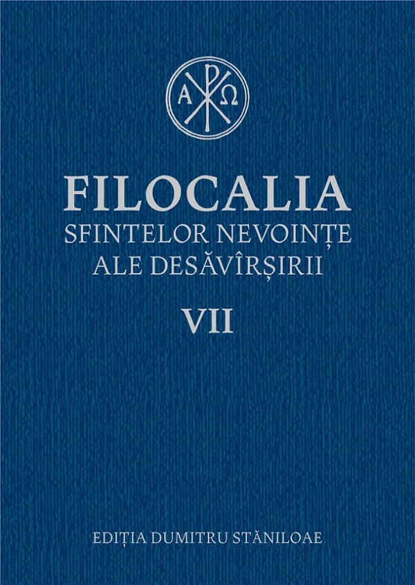 Filocalia 7 Sfintelor nevointe ale desavarsirii