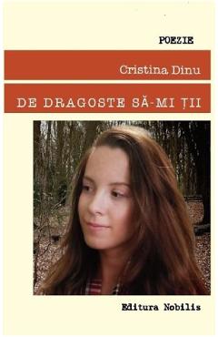 Coperta cărții 'De dragoste să-mi ții - Cristina Dinu'