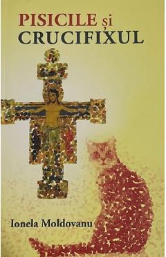 Poza produsului Pisicile si crucifixul - Ionela Moldovanu