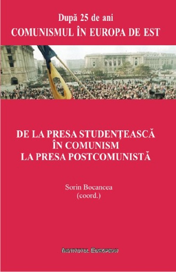 De la presa studenteasca in comunism la presa postcomunista - Sorin Bocancea