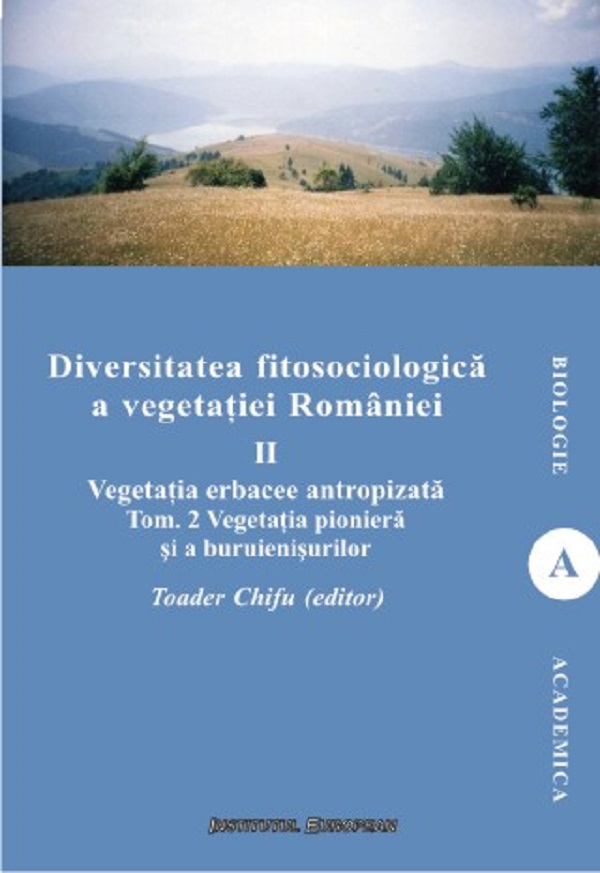 Diversitatea fitosociologica a vegetatiei Romaniei Vol.2 Tom 2 - Toader Chifu