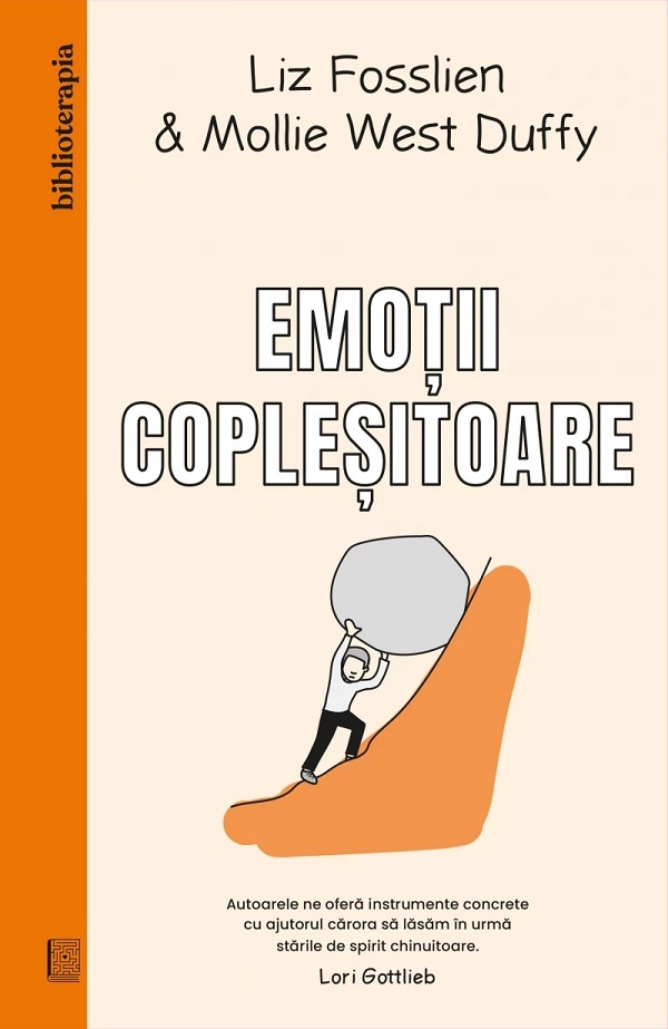 Emotii coplesitoare - Liz Fosslien, Mollie West Duffy