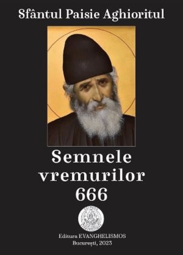 Semnele vremurilor 666 - Sfantul Paisie Aghioritul