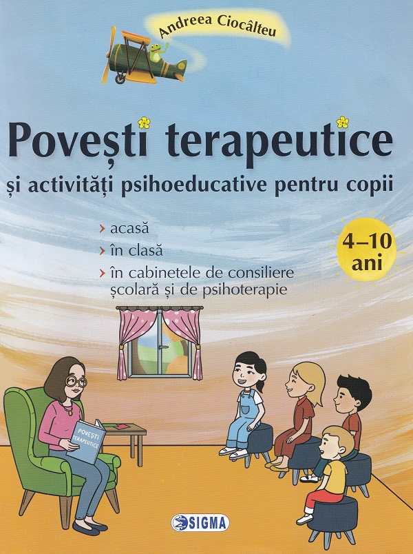 Povesti terapeutice si activitati psihoeducative pentru copii - Andreea Ciocalteu