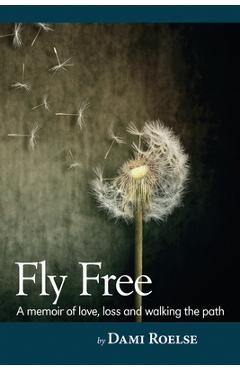 Coperta cărții 'Fly Free - Dami Roelse'